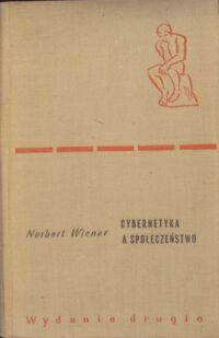 Zdjęcie nr 1 okładki Wiener Norbert /przekł. Wojtasiewicz Olgierd/ Cybernetyka a społeczeństwo.