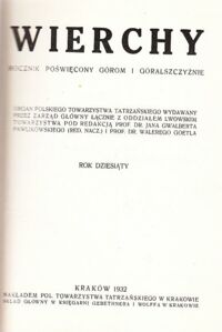 Miniatura okładki  Wierchy. Rocznik poświęcony górom i góralszczyźnie. Rocznik dziesiąty. 1932.