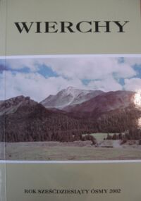 Miniatura okładki  Wierchy. Rocznik poświęcony górom. Rocznik sześćdziesiąty ósmy 2002.