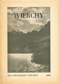 Miniatura okładki  Wierchy. Rocznik poświęcony górom. Rok dwudziesty czwarty. 1955.