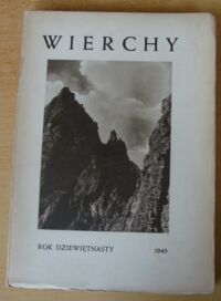 Miniatura okładki  Wierchy. Rocznik poświęcony górom. Rok dziewiętnasty 1949.