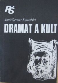 Miniatura okładki Wierusz Kowalski Jan Dramat a kult. /Religie Świata/