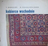 Zdjęcie nr 1 okładki Wierzejski Tadeusz, Kałamarska-Saeed Maria Kobierce wschodnie.