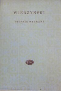 Miniatura okładki Wierzyński Kazimierz Wiersze wybrane. /Biblioteka Poetów/