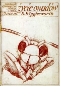Miniatura okładki Wigglesworth Vincent B. Życie owadów. 