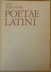 Miniatura okładki Wikarjak Jan Poetae latini. Wybór tekstów poetyckich do nauki języka i literatury łacińskiej.
