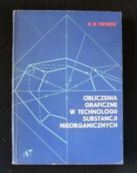 Miniatura okładki Wiktorow M.M. Obliczenia graficzne w technologii substancji nieorganicznych.