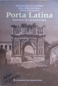 Zdjęcie nr 2 okładki Wilczyński Stanisław, Pobiedzińska Ewa, Jaworska Anna Porta Latina. T. I/II. T.I.Podręcznik do języka łacińskiego i kultury antycznej. T.II.Preparacje i komentarze.