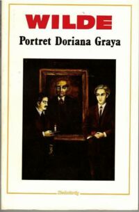 Zdjęcie nr 1 okładki Wilde Oscar Portret Doriana Graya.