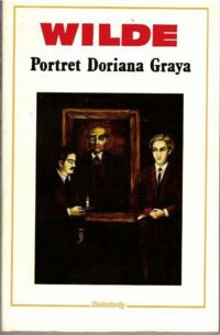 Miniatura okładki Wilde Oscar Portret Doriana Graya.