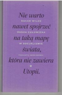 Miniatura okładki Wilde Oscar /przeł. Jacek Dehnel/ Dusza człowieka w socjalizmie. 