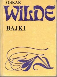 Zdjęcie nr 1 okładki Wilde Oskar Bajki.