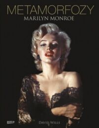Miniatura okładki Wills Dawid Metamorfozy. Marilyn Monroe.