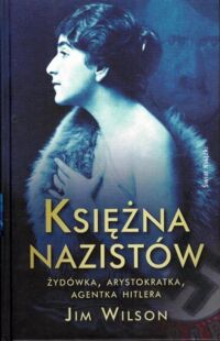 Zdjęcie nr 1 okładki Wilson Jim Księżna nazistów. 