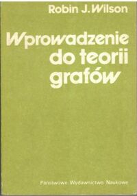 Miniatura okładki Wilson Robin J. Wprowadzenie do teorii grafów.