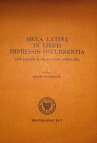 Miniatura okładki Winiarczyk Marek /zebr./ Skróty łacińskie w książkach drukowanych z dodatkiem skrótów greckich = Sigla Latina in Libris Impressis Occurrentia cum siglorum graecorum appendice.