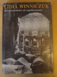 Miniatura okładki Winniczuk Lidia Od starożytności do współczesności.