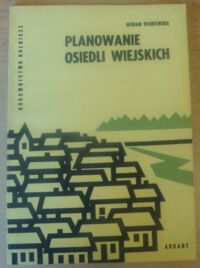 Miniatura okładki Wiśniewska Miriam Planowanie osiedli wiejskich.