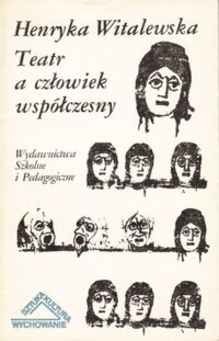 Zdjęcie nr 1 okładki Witalewska Henryka Teatr a człowiek współczesny.