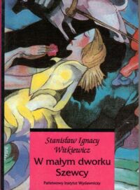 Miniatura okładki Witkiewicz Stanisław Ignacy W małym dworku. Szewcy.