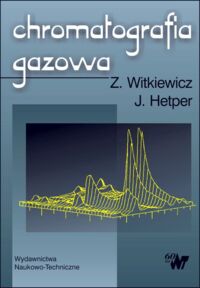 Zdjęcie nr 1 okładki Witkiewicz Z. Hetper J Chromatografia gazowa