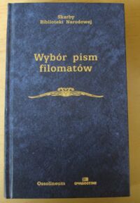 Zdjęcie nr 1 okładki Witkowska Alina Wybór pism filomatów. Konspiracje studenckie w Wilnie 1817-1823.