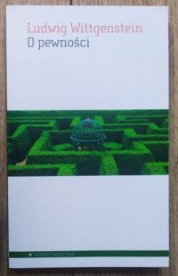 Miniatura okładki Wittgenstein Ludwig O pewności. /Biblioteka Aletheia/