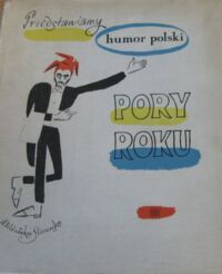 Miniatura okładki Wittlin Jerzy /wybór/ Przedstawiamy humor polski. Pory roku. /Biblioteka Stańczyka/