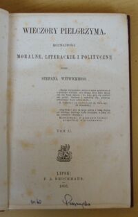 Zdjęcie nr 2 okładki Witwicki Stefan Wieczory pielgrzyma. Rozmaitości moralne, literackie i polityczne. Tom II. /Biblioteka Pisarzy Polskich. Tom XXXIX/