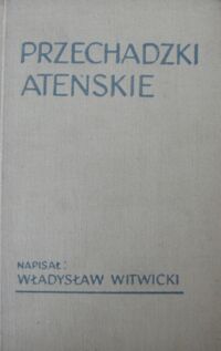 Miniatura okładki Witwicki Władysław Przechadzki ateńskie.