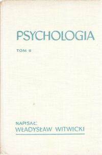 Zdjęcie nr 2 okładki Witwicki Władysław Psychologia. Tom I-II.