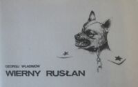Zdjęcie nr 1 okładki Władimow Georgij Wierny Rusłan. Historia obozowego psa.