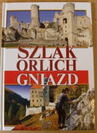 Miniatura okładki Włodarczyk Joanna Szlak Orlich Gniazd.