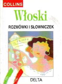 Miniatura okładki  Włosk. Rozmówki i słowniczek. / Collins /