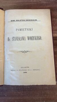 Zdjęcie nr 2 okładki WODZICKI Stanisław Pamiętniki hr. ... /Nowa Biblioteka Uniwersalna./