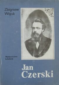 Miniatura okładki Wójcik Zbigniew Jan Czerski. Polski badacz Syberii.