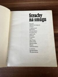 Zdjęcie nr 1 okładki Wojewódzki Bolesław /oprac./ Strachy na smugu. Bajki opoczyńskie.