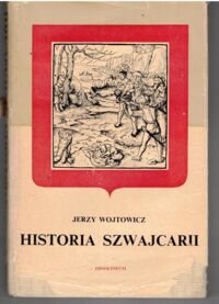 Miniatura okładki Wojtowicz Jerzy Historia Szwajcarii.