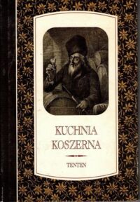 Miniatura okładki Wolf Rebekka  Kuchnia koszerna: podręcznik dla każdego żydowskiego domu, zawierający najrozmaitsze sposoby i przepisy gotowania i pieczenia razem z szczegółowym jadłospisem i wskazówkami do urządzenia i prowadzenia religijnego żydowskiego gospodarstwa.
