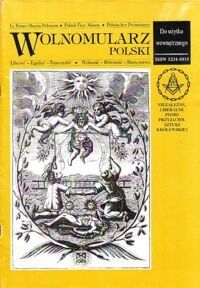 Zdjęcie nr 1 okładki  Wolnomularz Polski 7. /Niezależne, Liberalne Pismo Przyjaciół Sztuki Królewskiej/