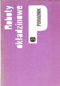 Zdjęcie nr 1 okładki Wolski Zbigniew Roboty okładzinowe. /Poradnik/