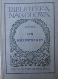 Miniatura okładki Wolter /oprac. J. Adamski/ Syn marnotrawny. Komedia w pięciu aktach. /Seria II. Nr 63/