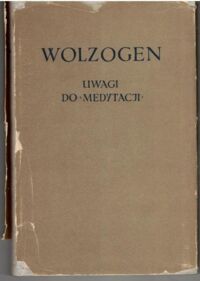 Miniatura okładki Wolzogen Jan Ludwik Uwagi do medytacji metafizycznych Rene Sescartes'a. /Biblioteka Klasyków Filozofii/