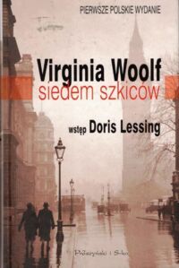 Miniatura okładki Woolf Virginia Siedem szkiców.