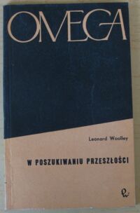 Zdjęcie nr 1 okładki Woolley Leonard W poszukiwaniu przeszłości. /1/