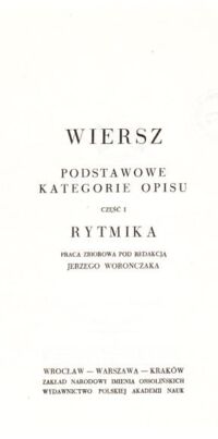 Miniatura okładki Woronczak Jerzy /red./ Wiersz. Podstawowe kategorie opisu. Część I. Rytmika.