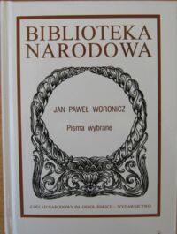 Zdjęcie nr 1 okładki Woronicz Jan Paweł Pisma wybrane. /Seria I. Nr 299/