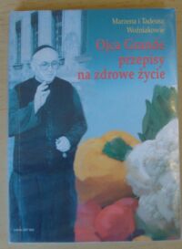 Miniatura okładki Woźniakowie Marzena i Tadeusz Ojca Grande przepisy na zdrowe życie.
