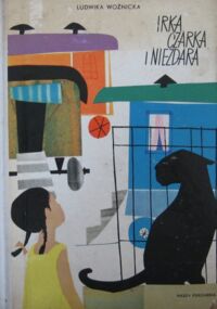 Miniatura okładki Woźnicka Ludwika /ilustr.H.Czajkowska/ Irka Czarka i niezdara
