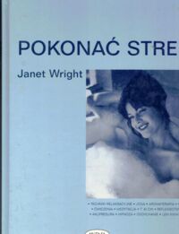Miniatura okładki Wright Janet Pokonać stres.
